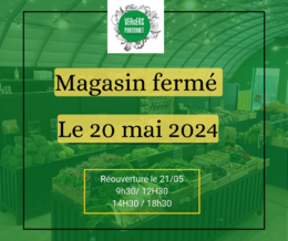 Magasin fermé 20 mai