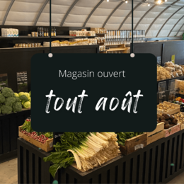 Magasin ouvert en aout